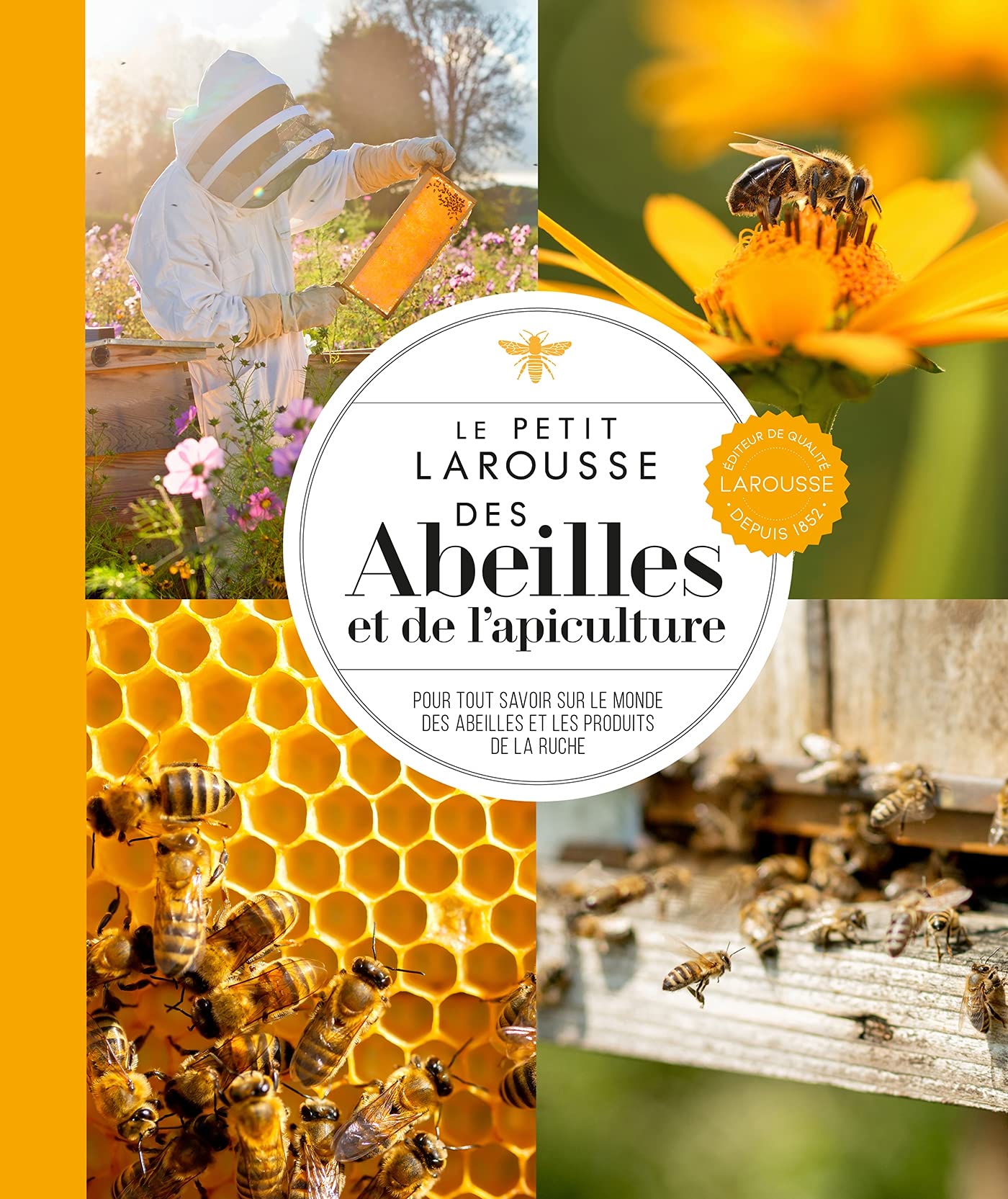 Le petit Larousse des abeilles et de l'apiculture (2021) book