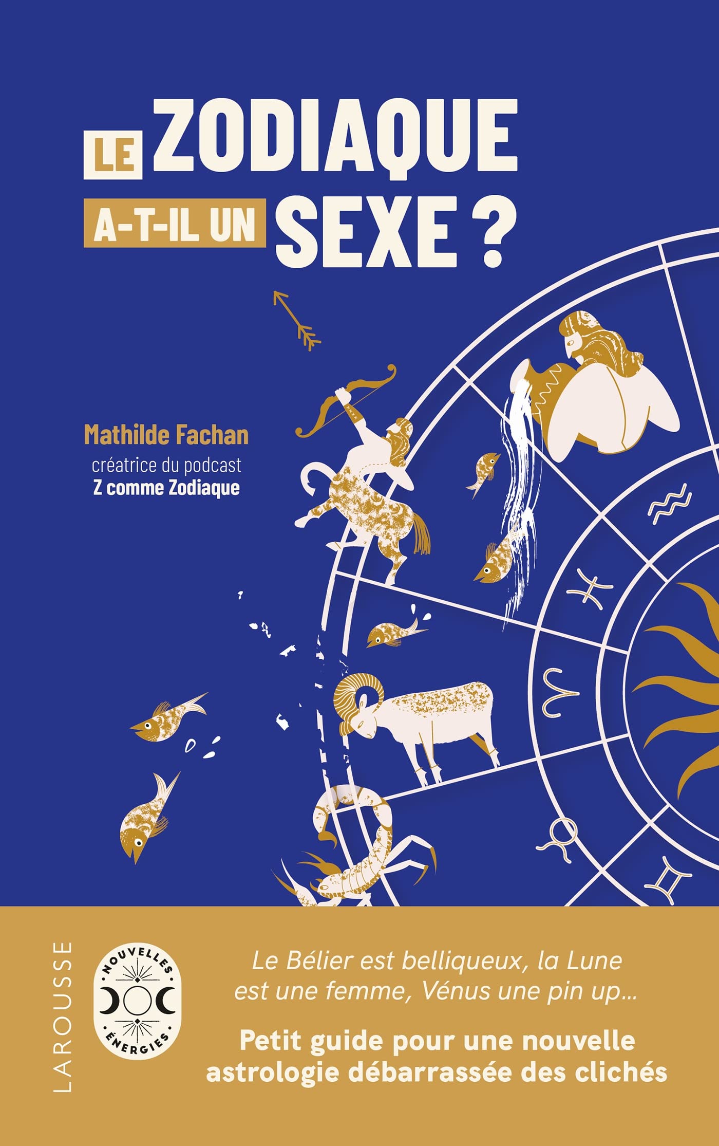 Le zodiaque a-t-il un sexe ?: Petit guide pour une nouvelle astrologie débarrassée des clichés Essays & Short Stories