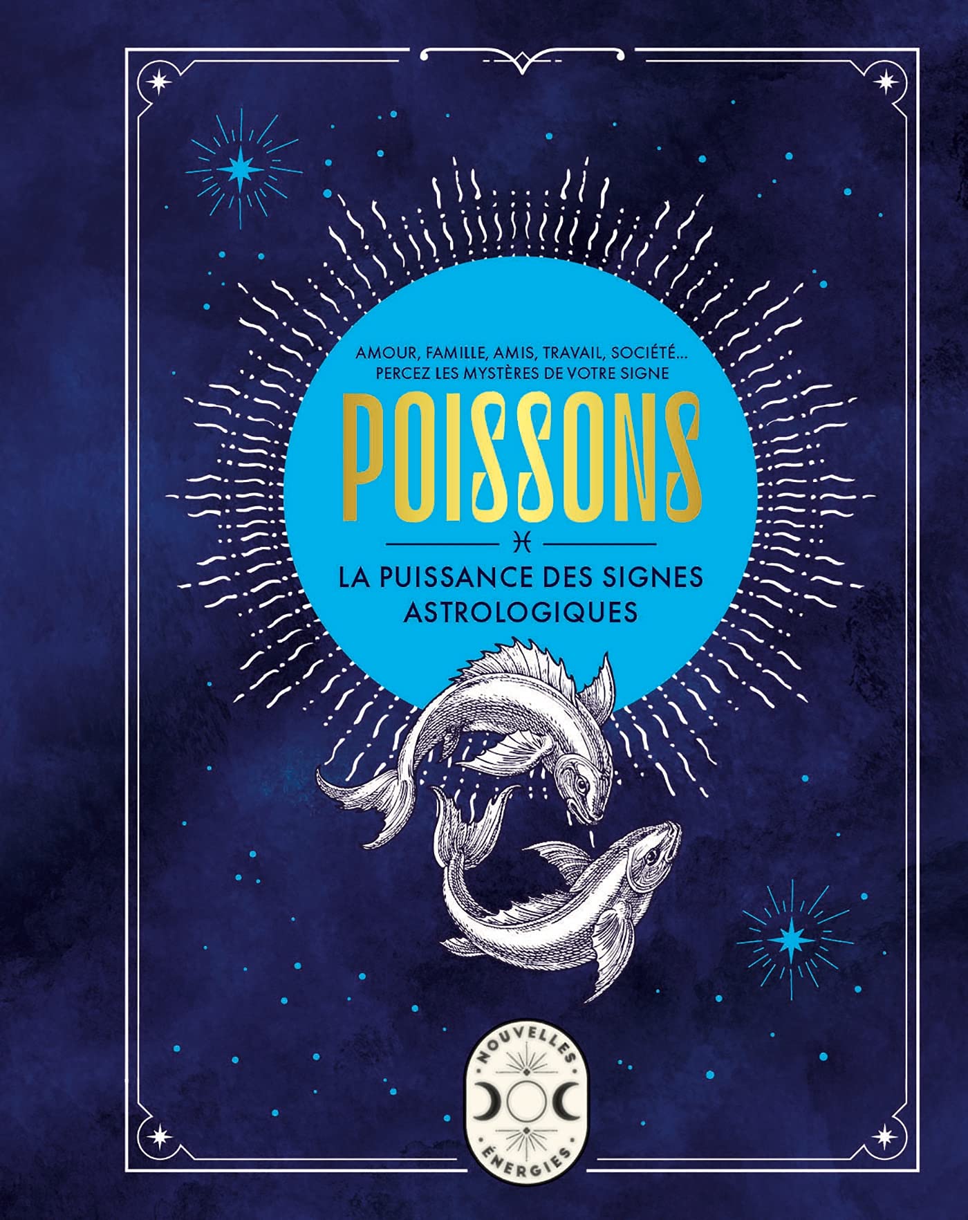 Poissons, la puissance des signes astrologiques Books