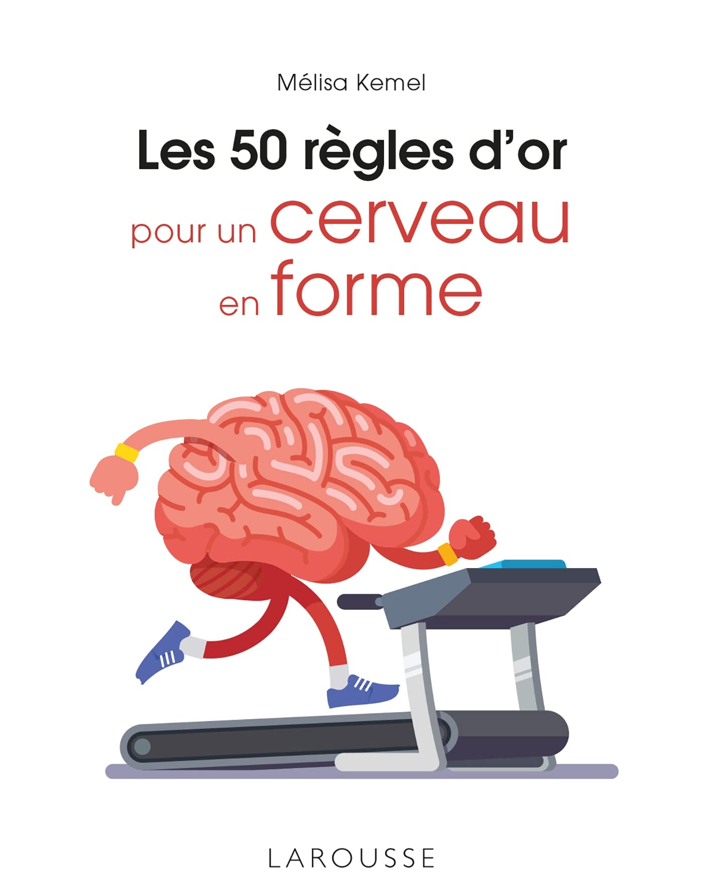 Les 50 règles d'or pour un cerveau en forme book