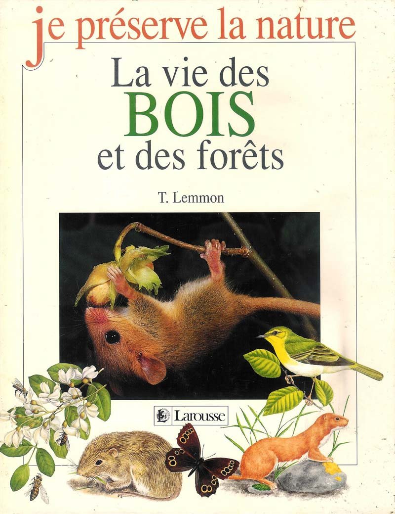 Je préserve la nature : La vie des bois et des forêts book