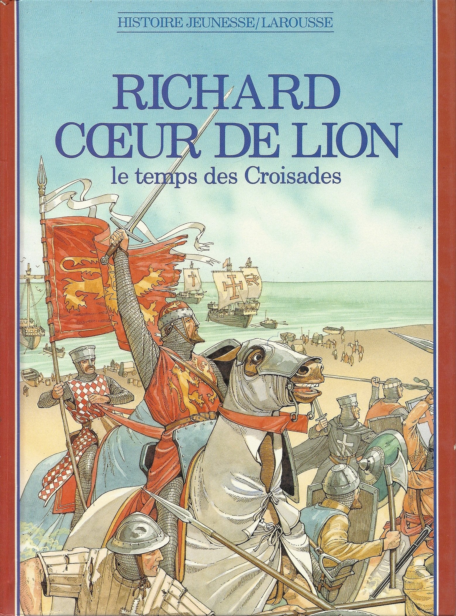 Richard Coeur de Lion: Le temps des Croisades Books