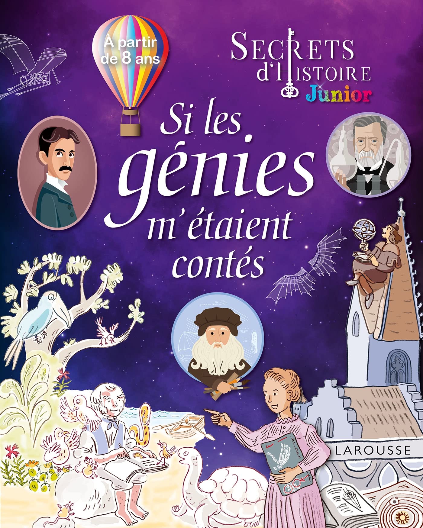 Secrets d'histoire Si les génies m'étaient contés book