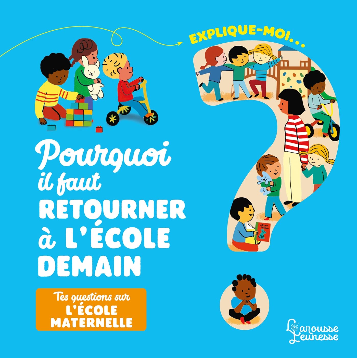 Explique moi - La maternelle: Tes questions sur l'école maternelle Non-fiction