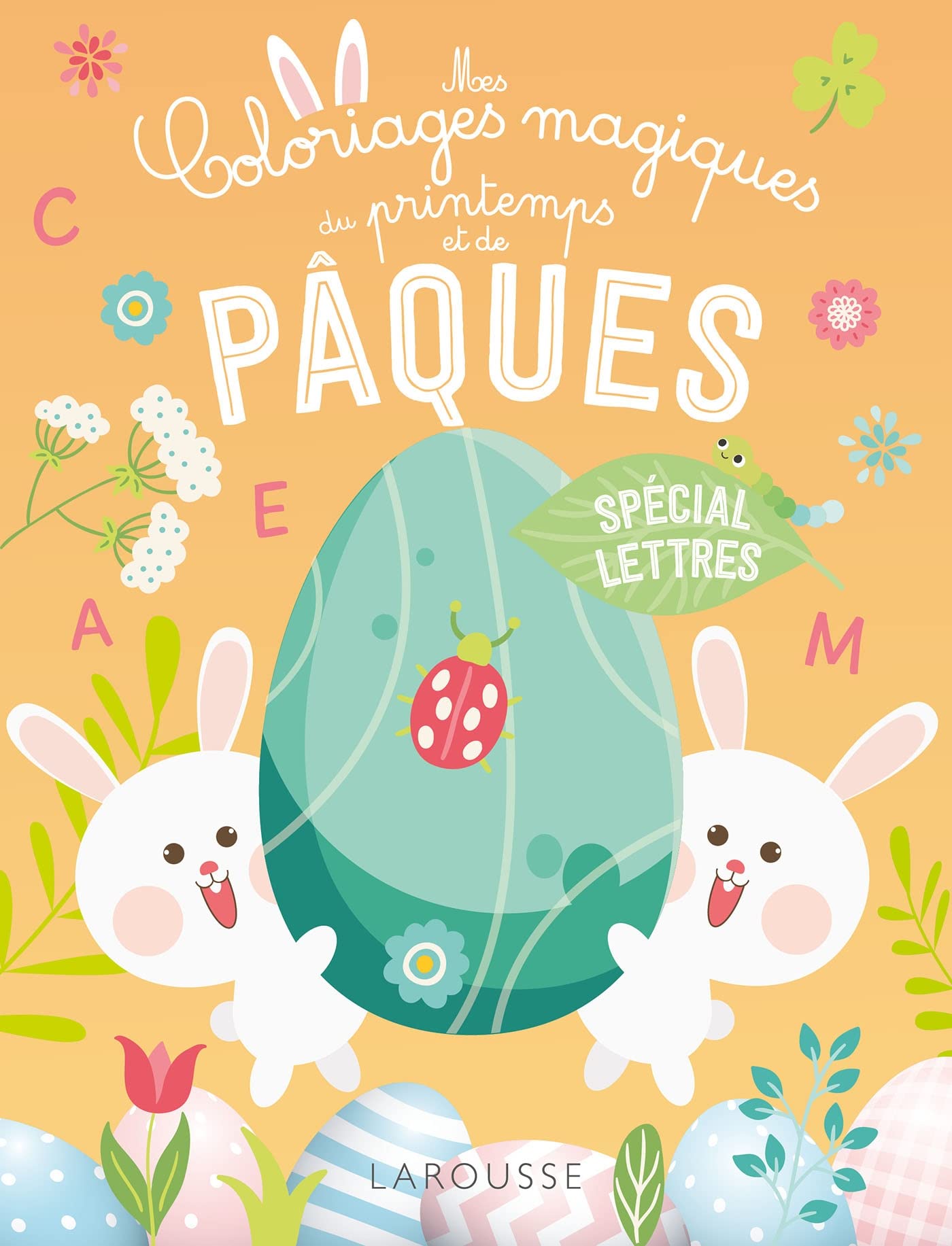 Mes coloriages magiques du printemps et de Pâques - Lettres book