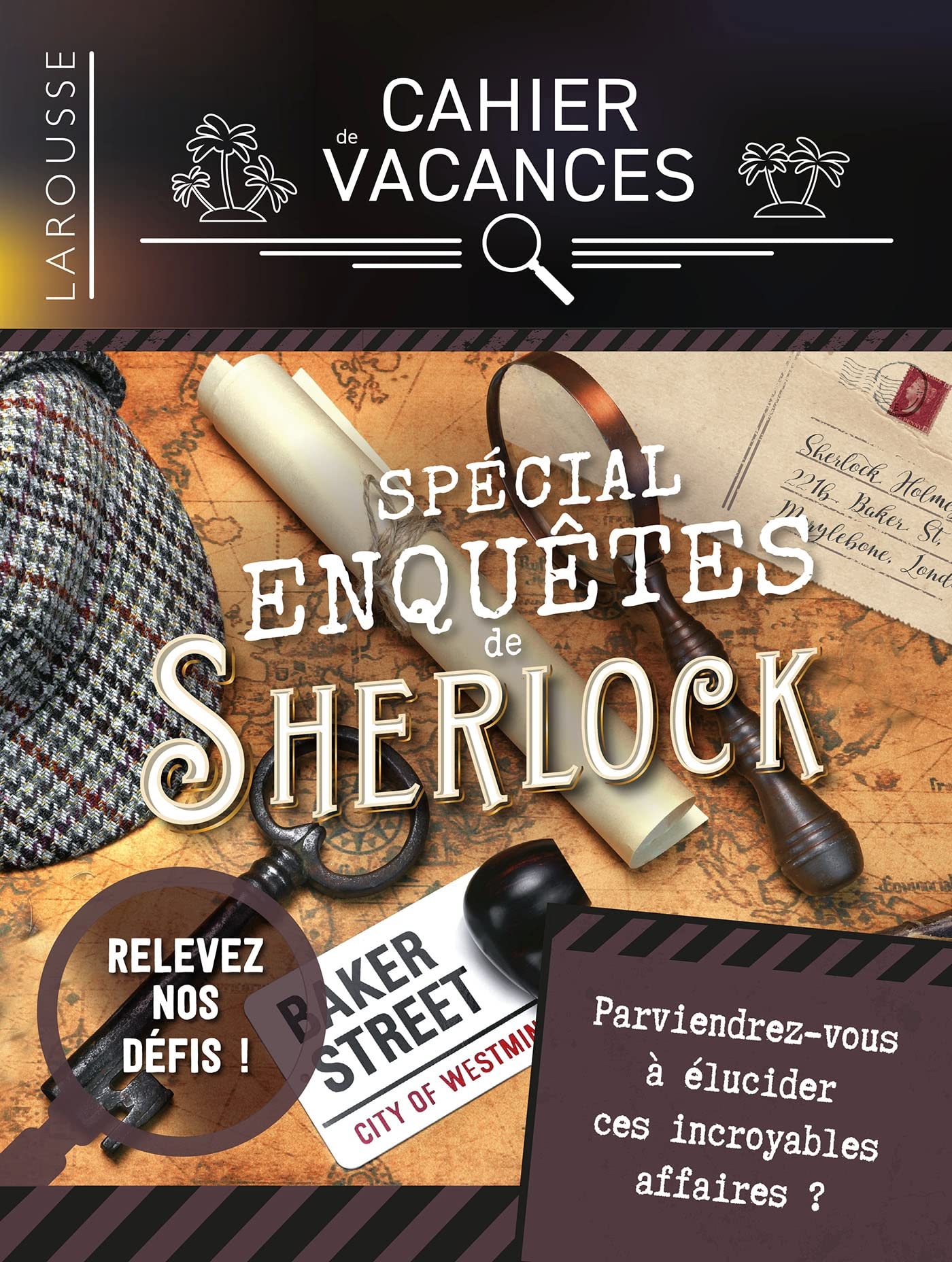 Cahier de vacances Larousse (adultes) spécial Enquêtes de Sherlock Holmes Non-fiction