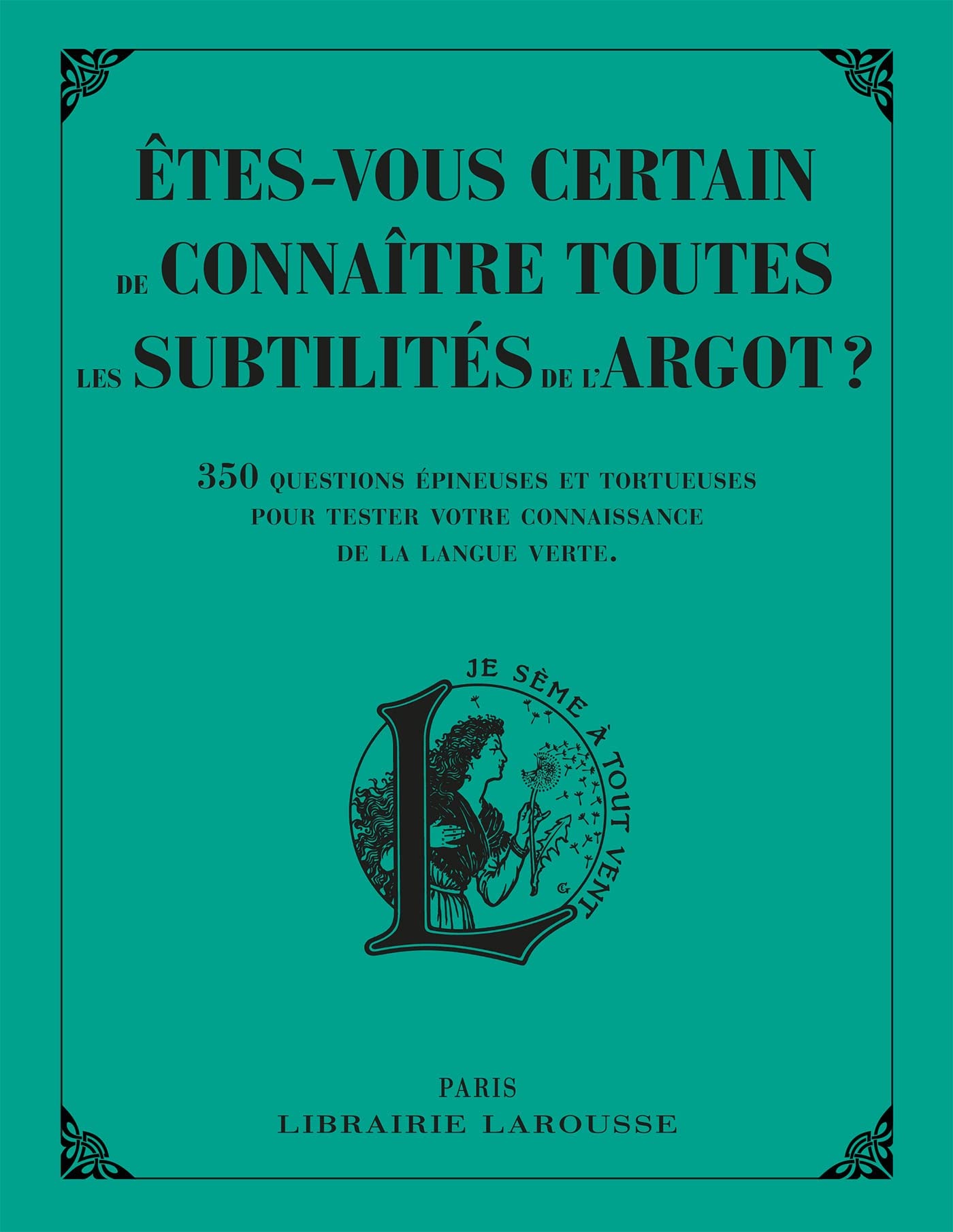 Etes-vous certain de connaître toutes les subtilités de l'argot ? book