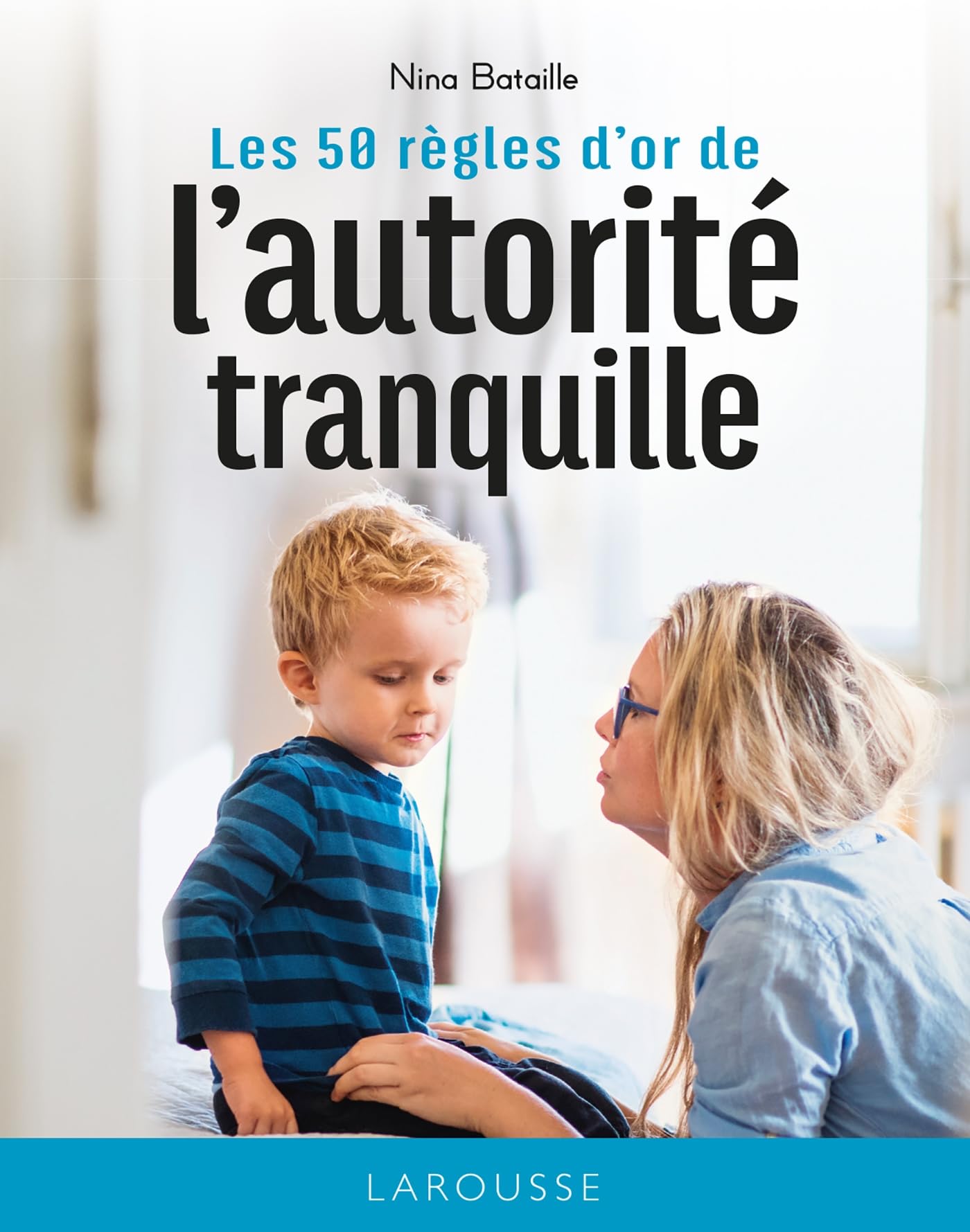 Les 50 règles d'or de l'autorité tranquille Books