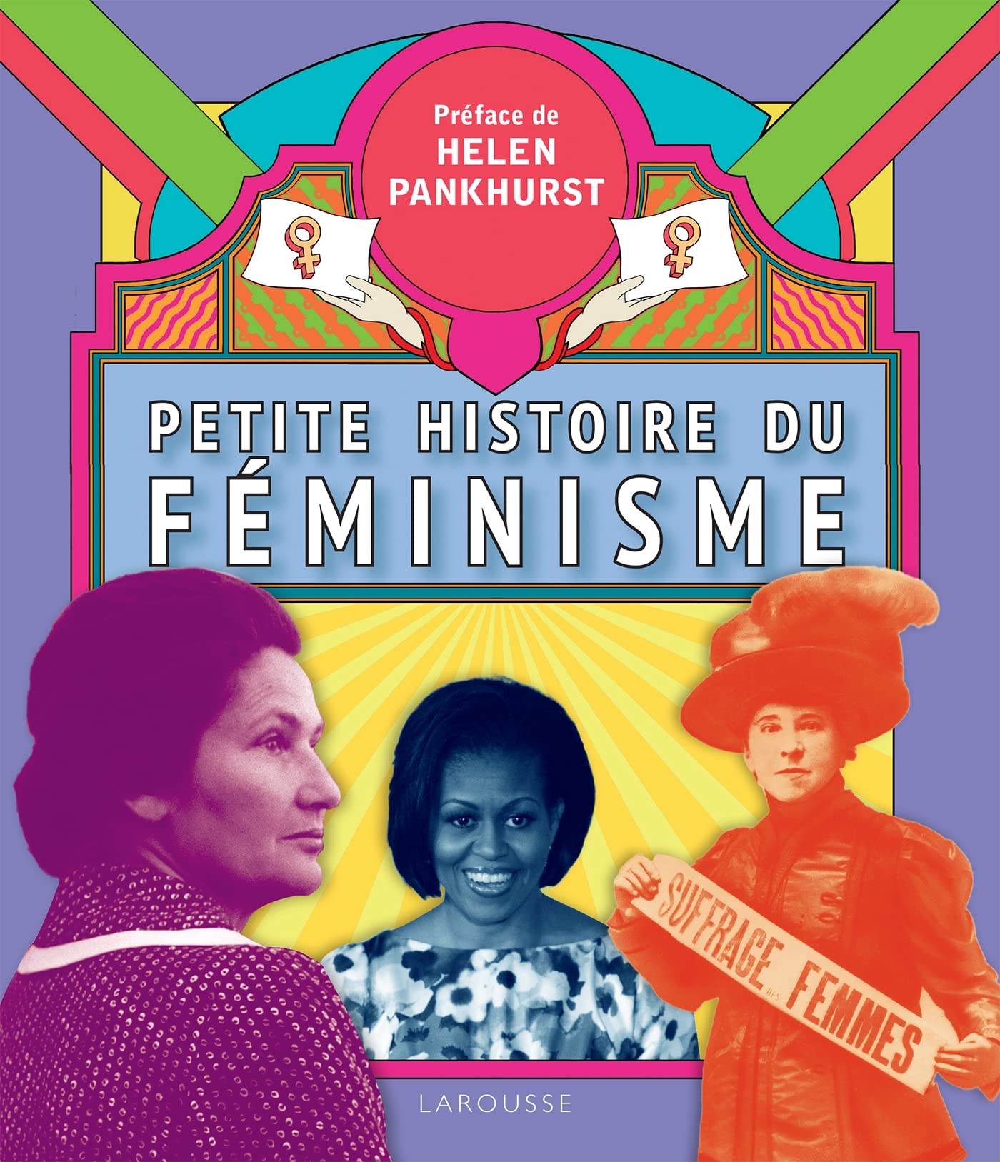 Histoire du féminisme: Une histoire visuelle du mouvement pour les droits des femmes Politics & History