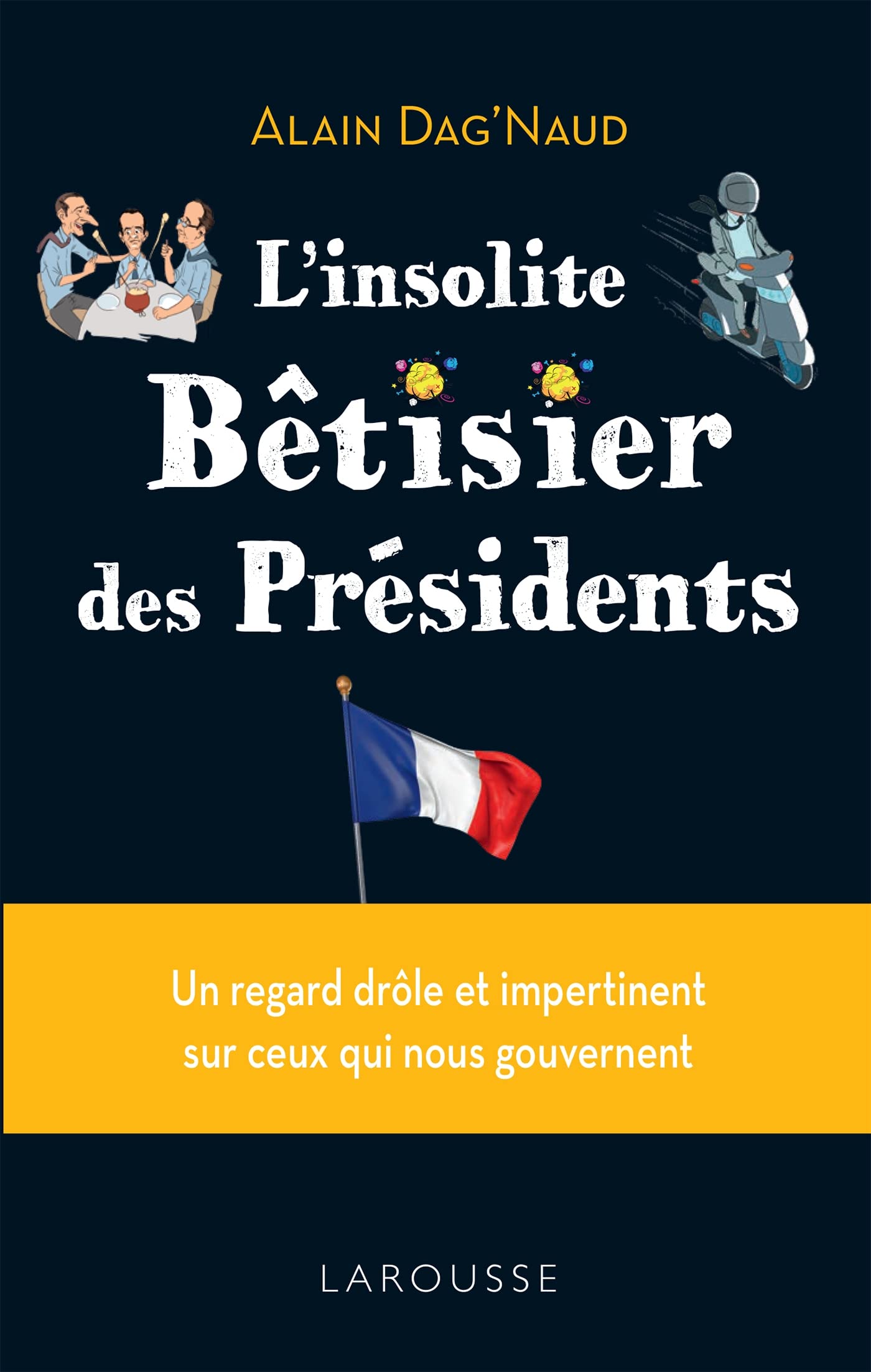 L'insolite Bêtisier des présidents book