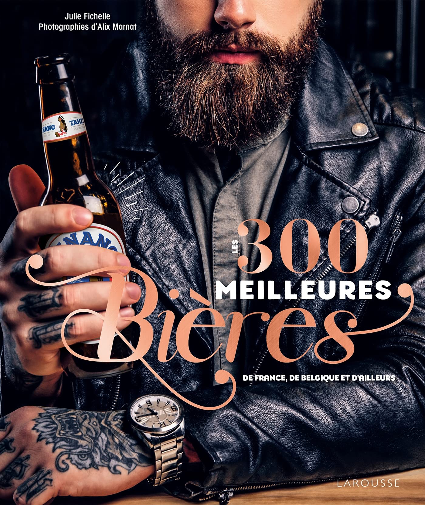 Les 300 meilleures bières de France, de Belgique et d'ailleurs Leisure, Home & Garden