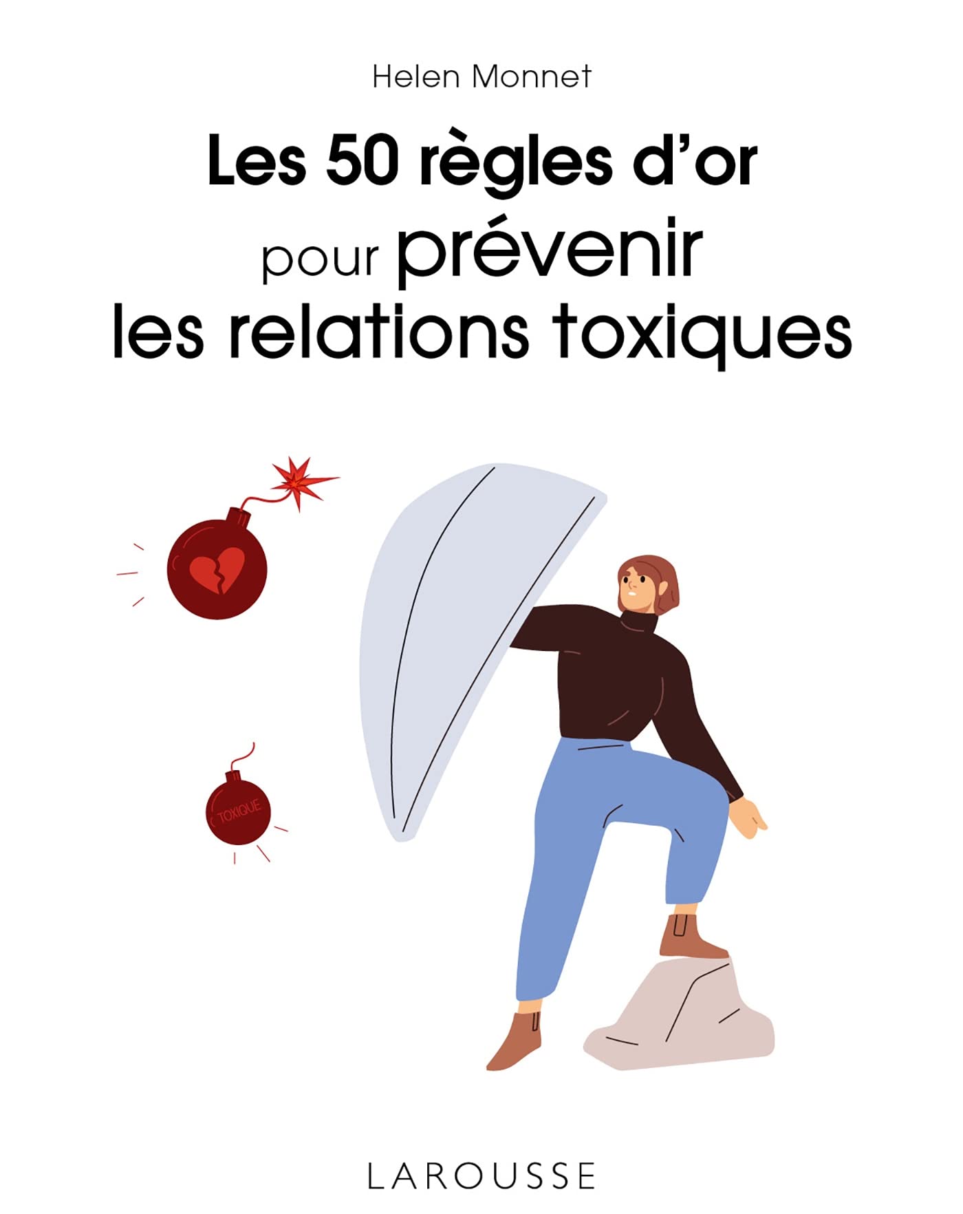 Les 50 règles d'or pour prévenir les relations toxiques book