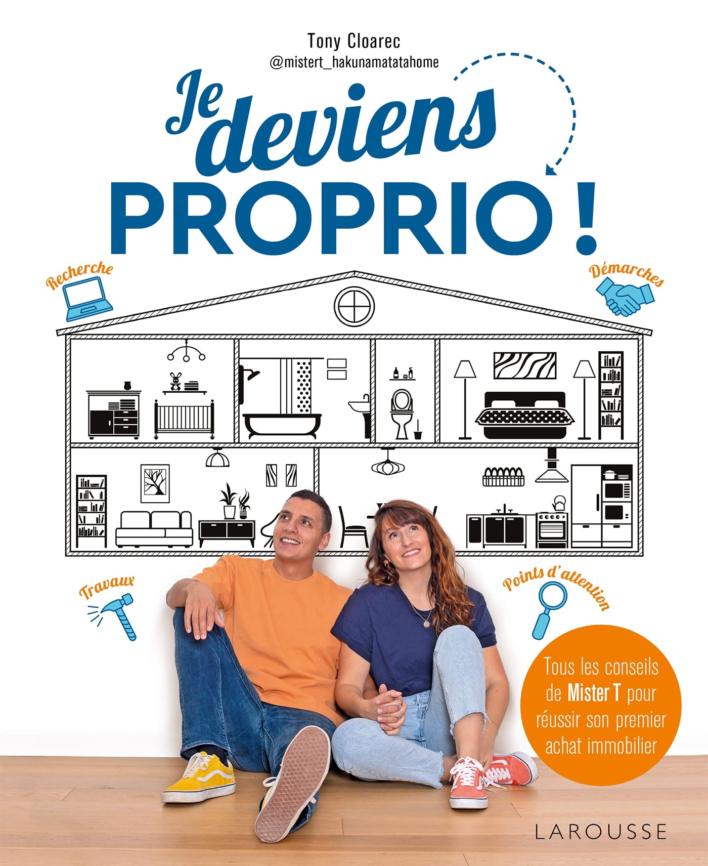Je deviens proprio !: Tous les conseils de Mister T pour réussir son premier achat immobilier Parents & Children