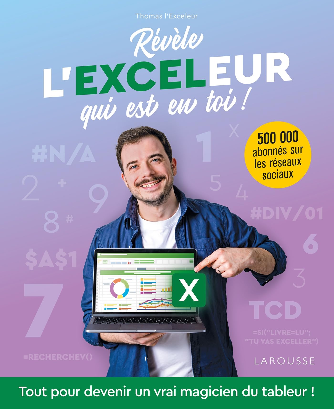 Révèle l'Exceleur qui est en toi ! book