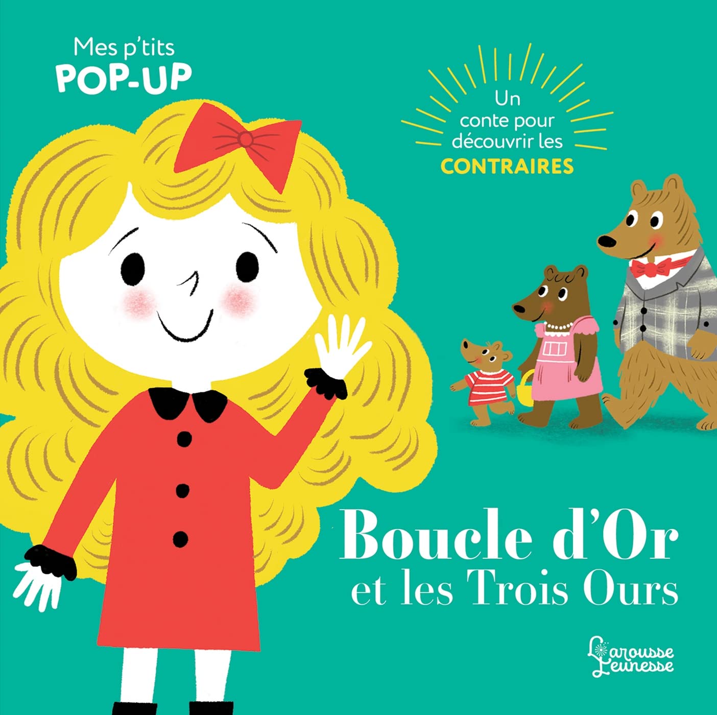 Boucle d'Or et les Trois Ours: Mes P'tits pop-up book
