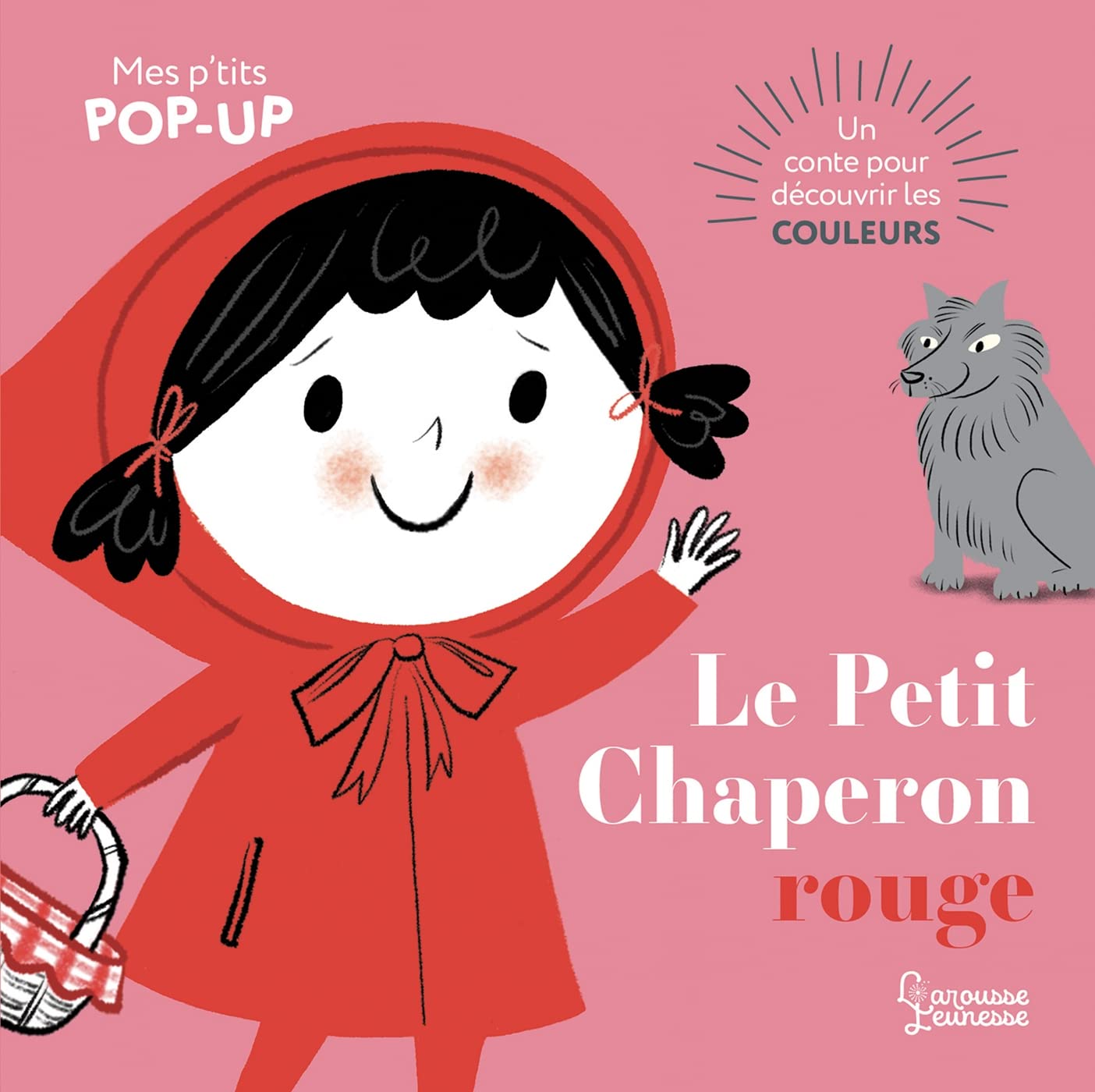 Le Petit Chaperon rouge: Mes P'tits pop-up book