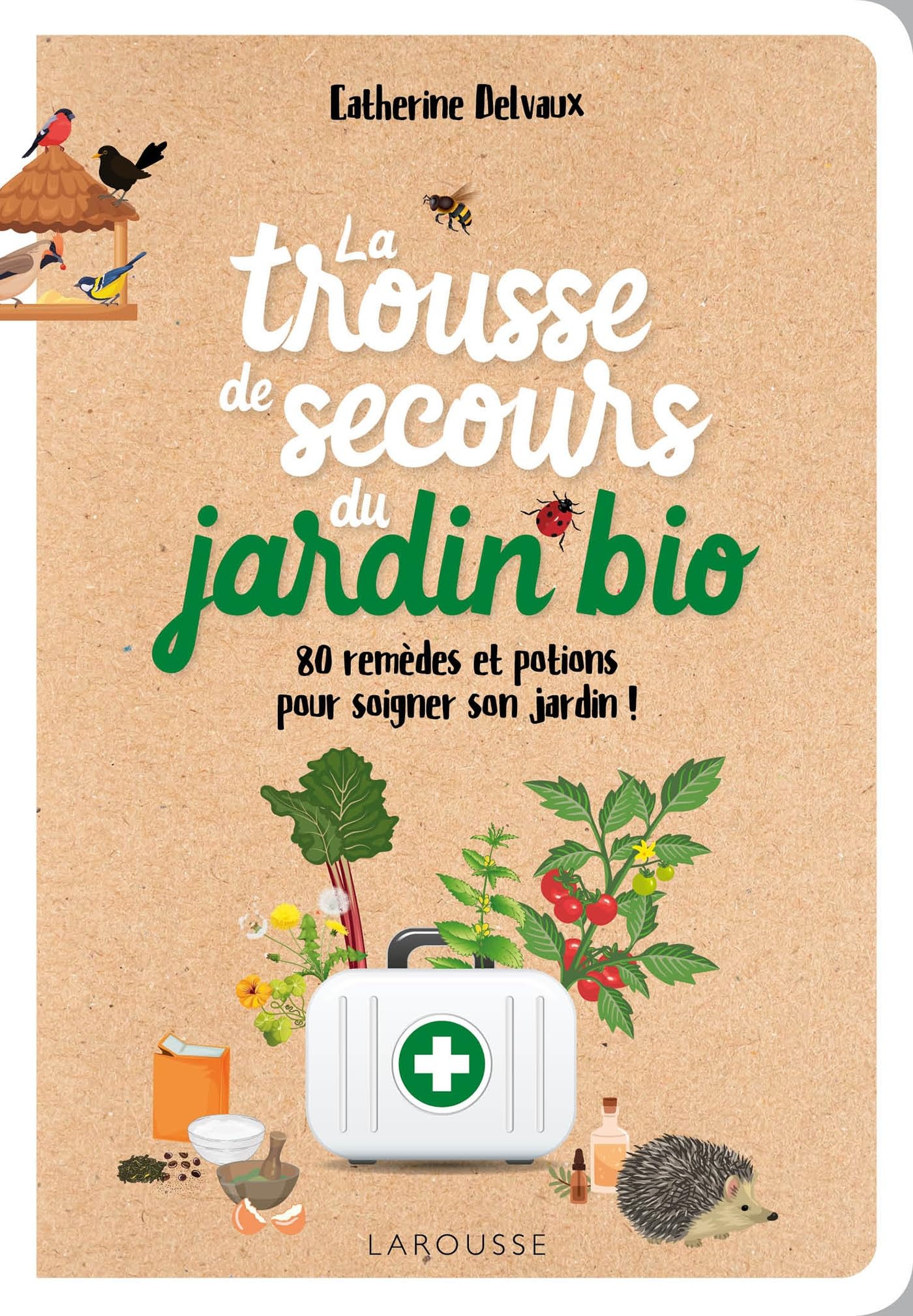La trousse de secours du jardin bio book