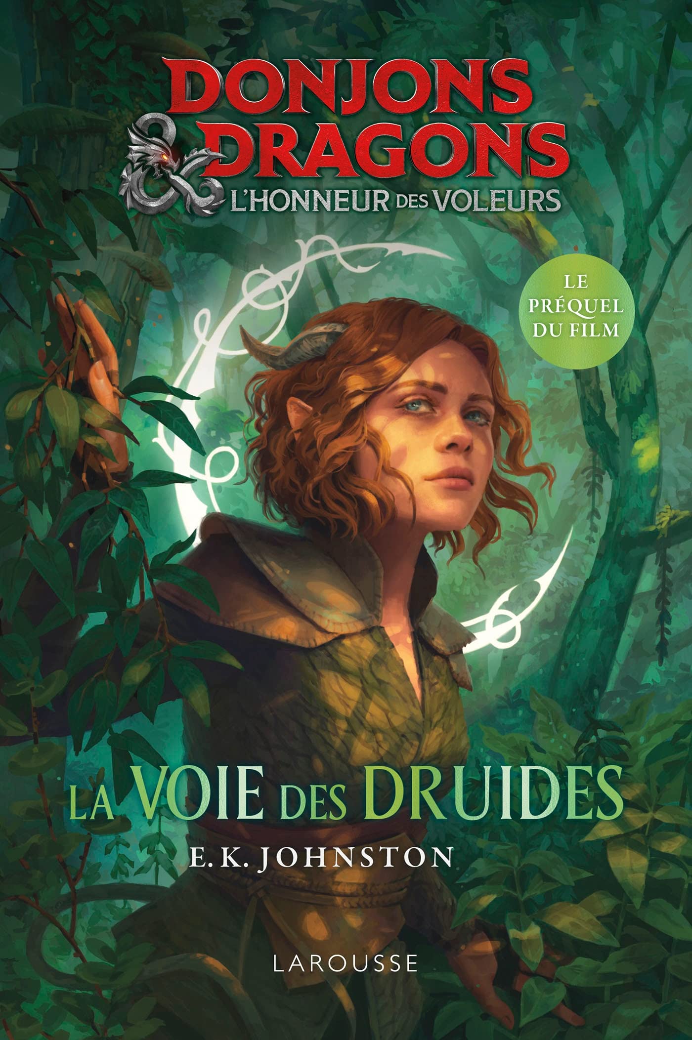 DONJONS & DRAGONS - La voie des druides - Le préquel du film book