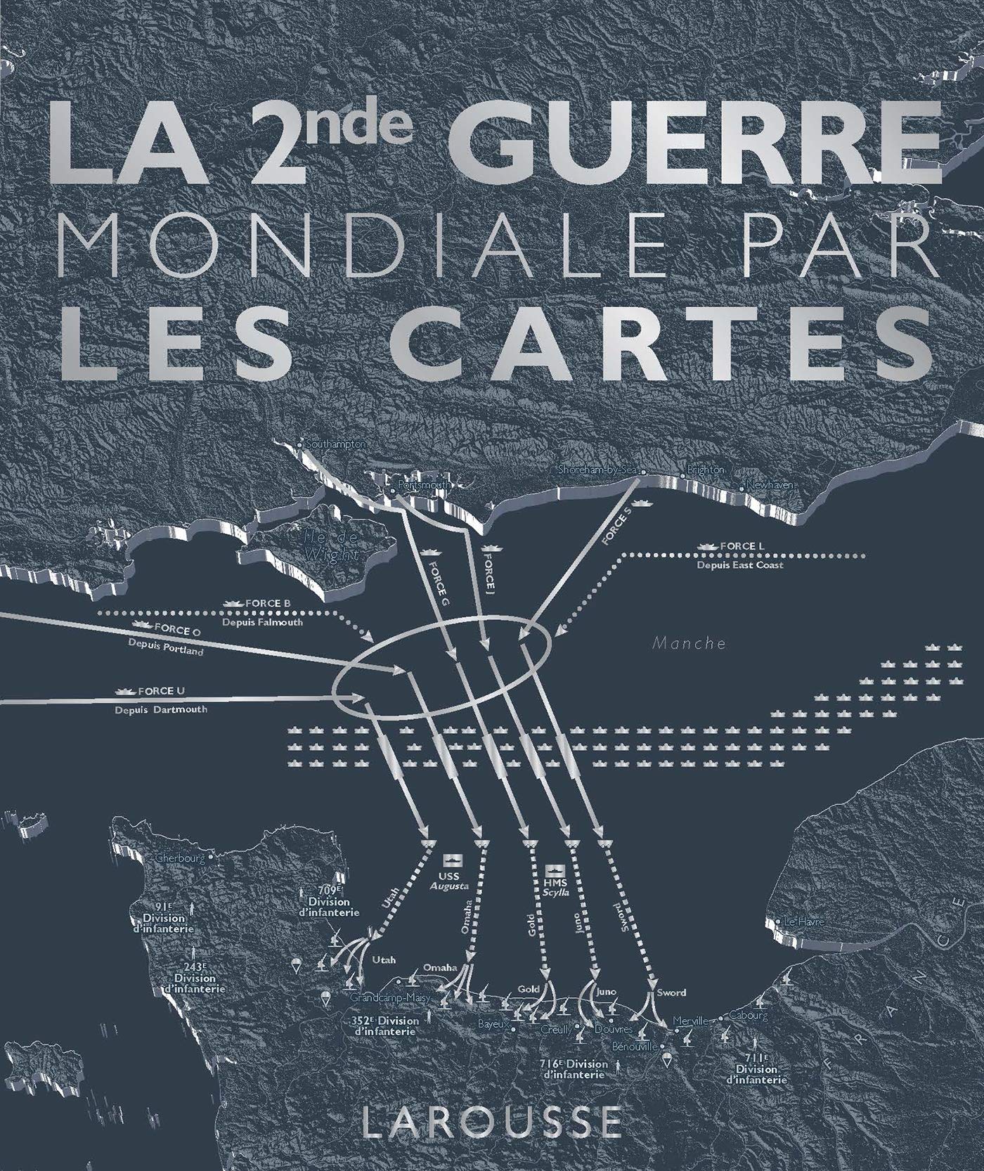 La Seconde Guerre Mondiale par les cartes Politics & History