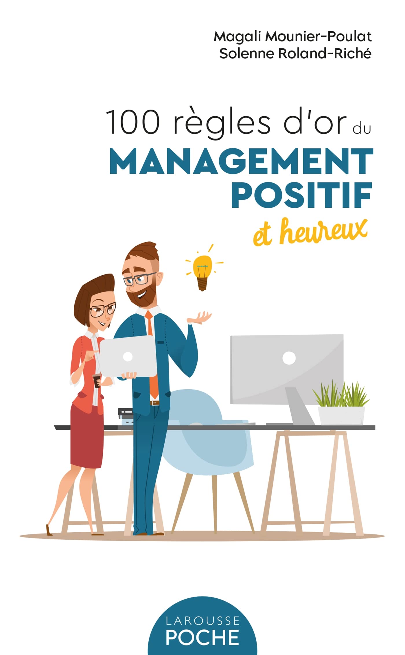 100 règles d'or du management positif et heureux Books