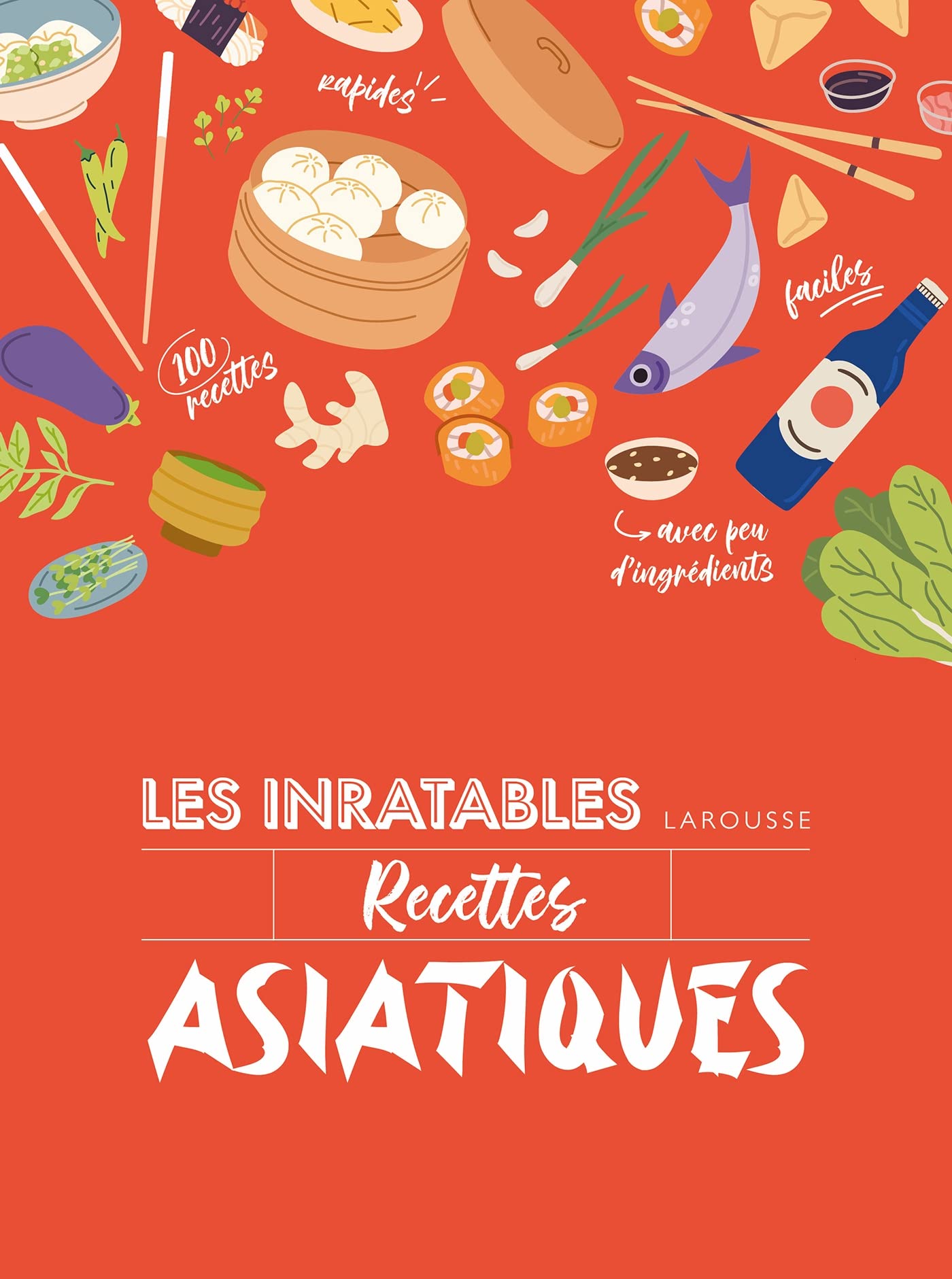 Les inratables : recettes asiatiques book