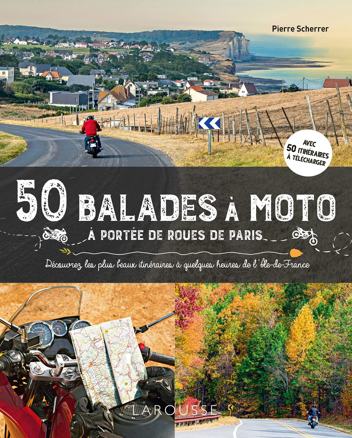 50 balades à moto à portée de roues de Paris book