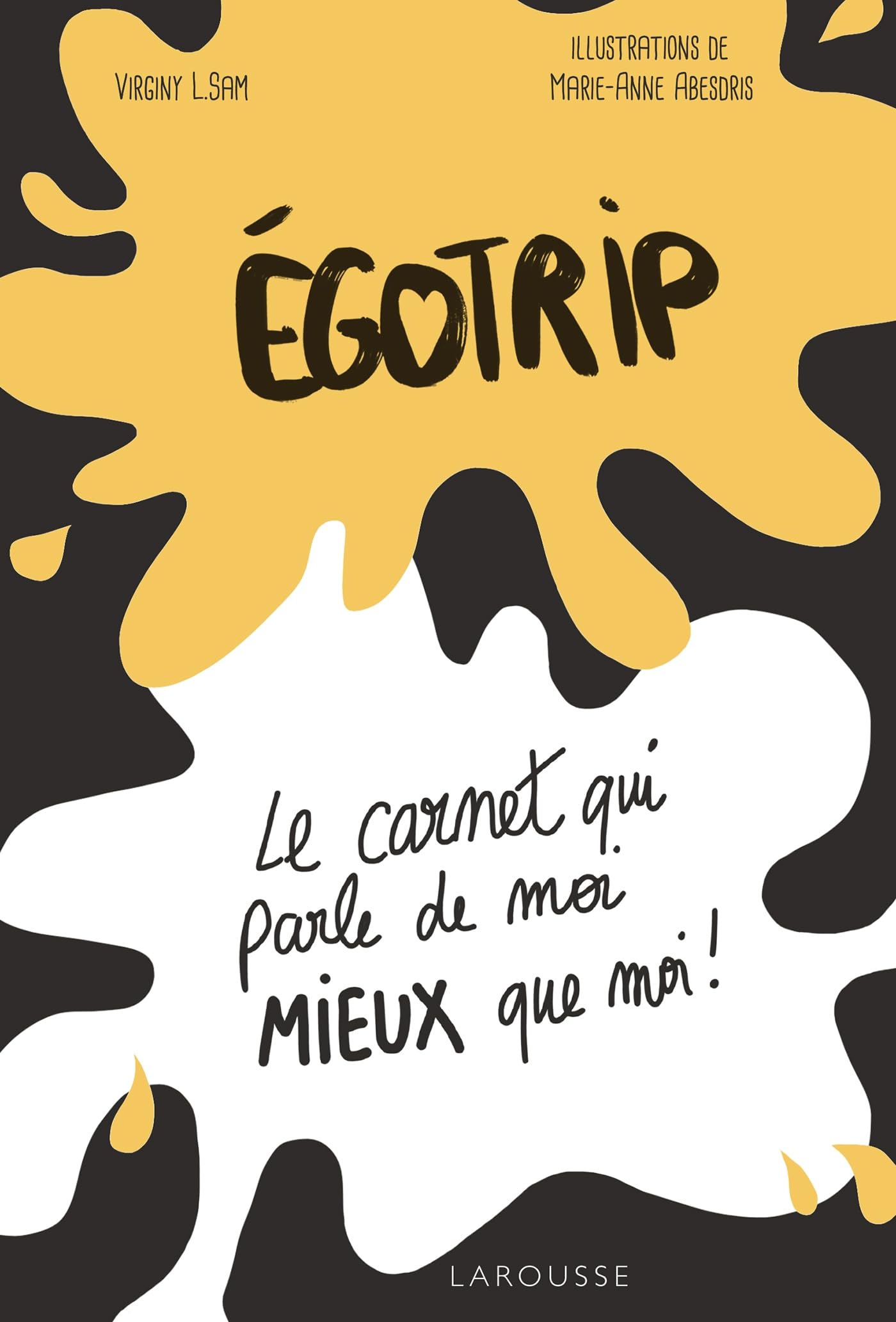 Egotrip: Le carnet qui parle de moi mieux que moi Partnership & Love