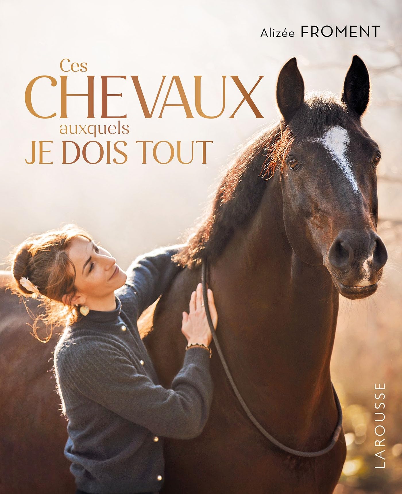 Ces chevaux auxquels je dois tout: Mon parcours de cavalière Film, Art & Culture