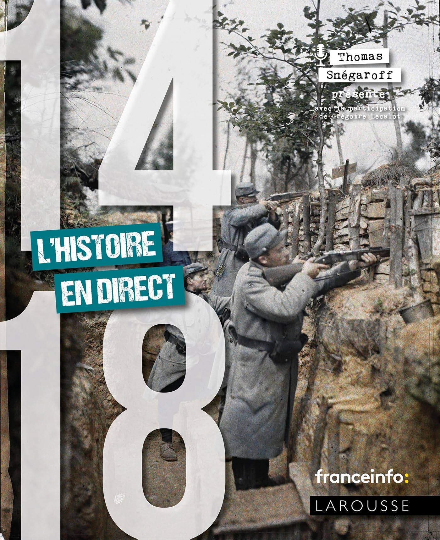 14/18 La Grande Guerre en direct book