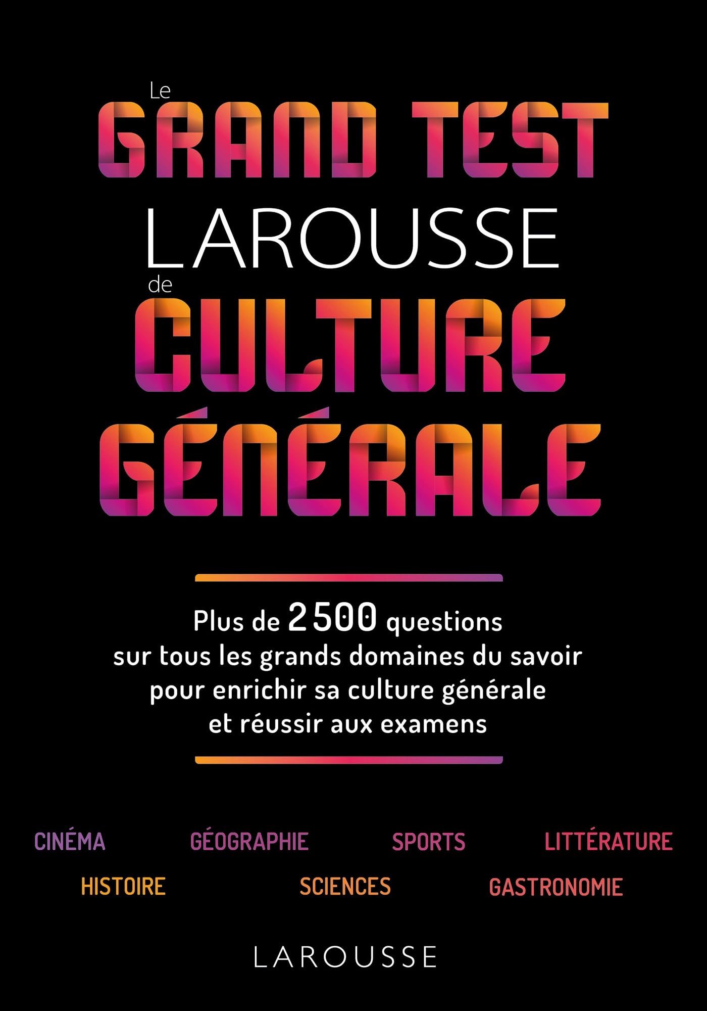 Le Grand Test Larousse de culture générale Professional & Reference Books