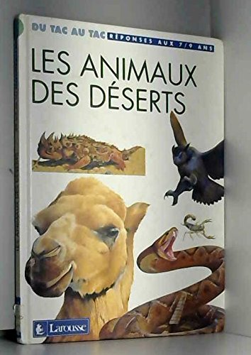 Les animaux des deserts (Du Tac au Tac) Books