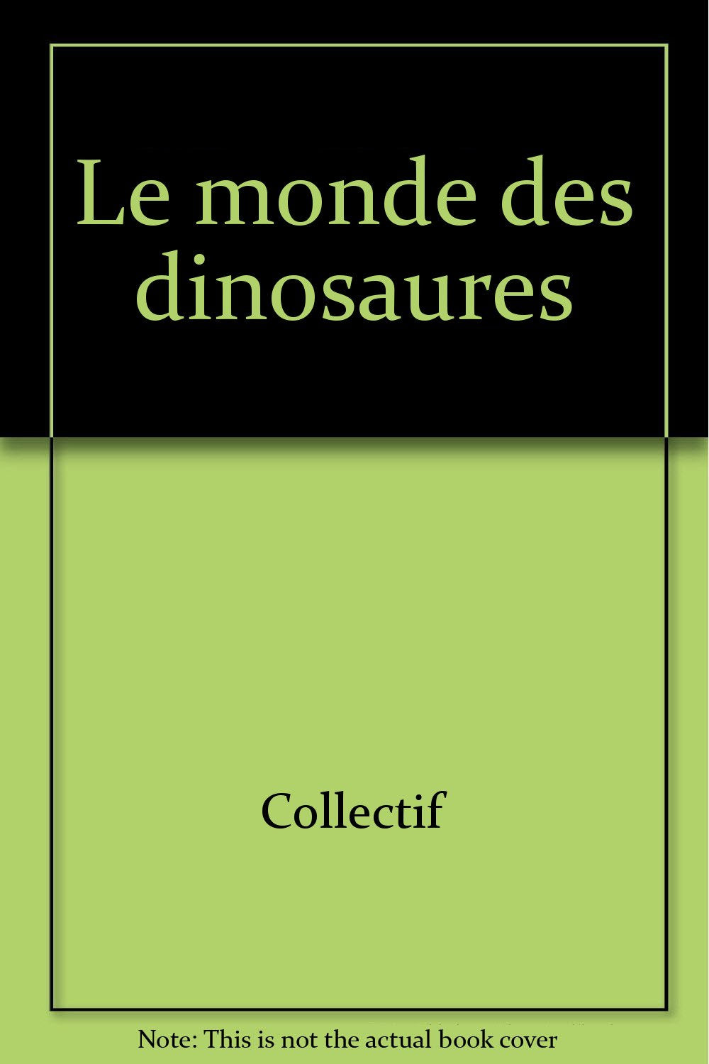 Le monde des dinosaures book