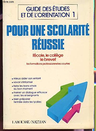Guide des études et de l'orientation Tome 1: Pour une scolarité réussie book
