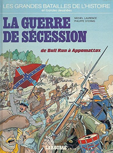 La Guerre de Sécession du Bull Run à Appomattox Books