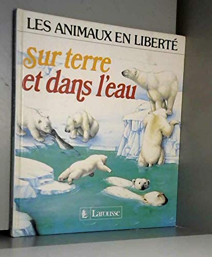 Sur terre et dans l'eau Books