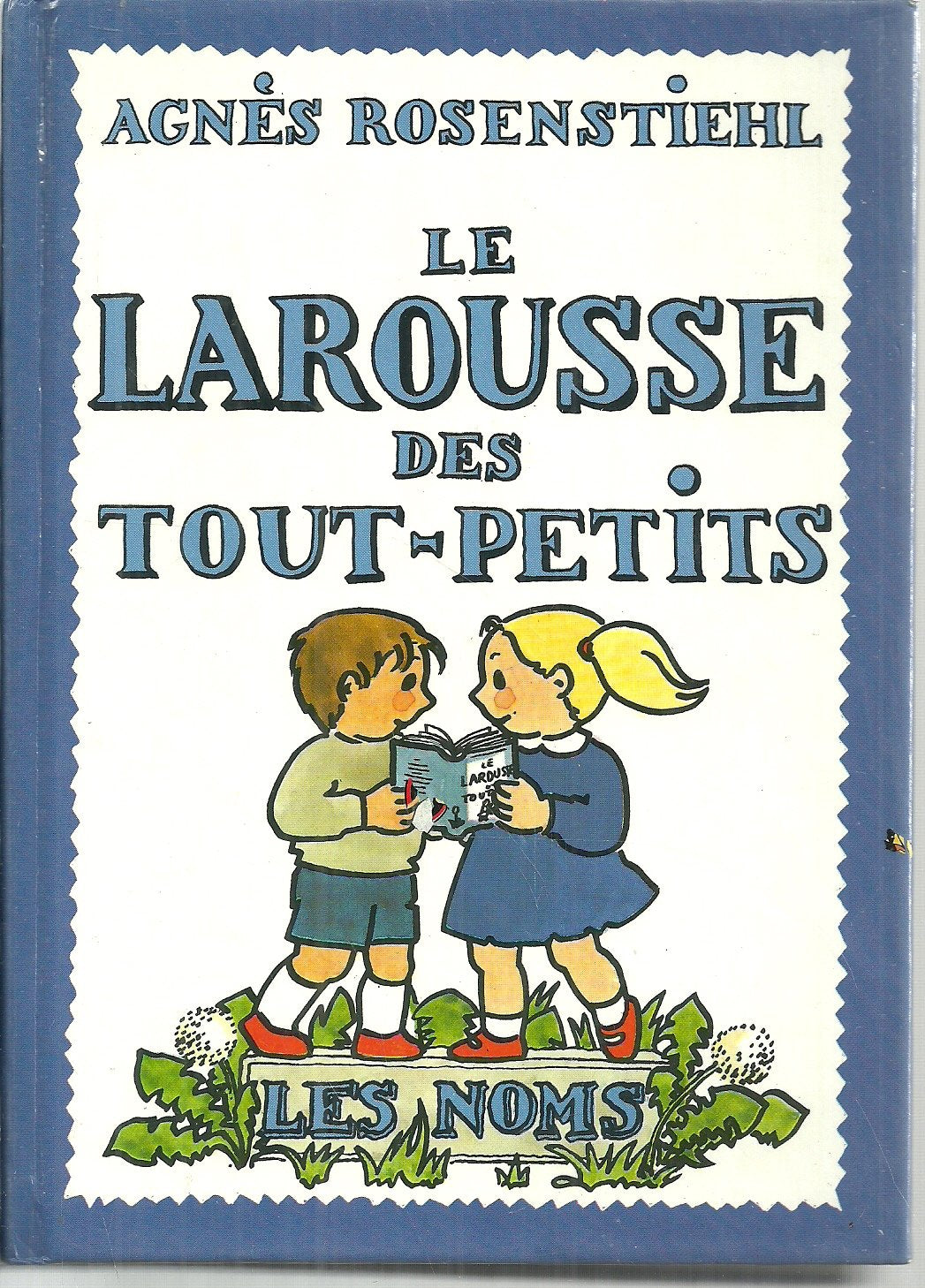 Le Larousse des tout-petits : les noms Books