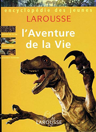 Encyclopédie des jeunes: L'aventure de la vie Books