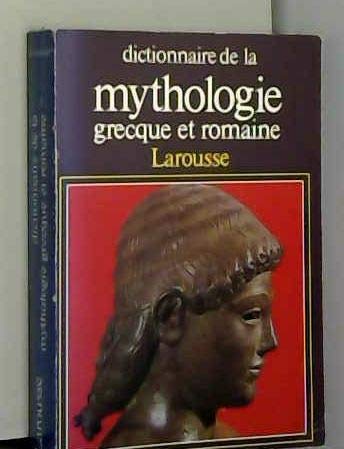 Dictionnaire de la mythologie grecque et romaine Books