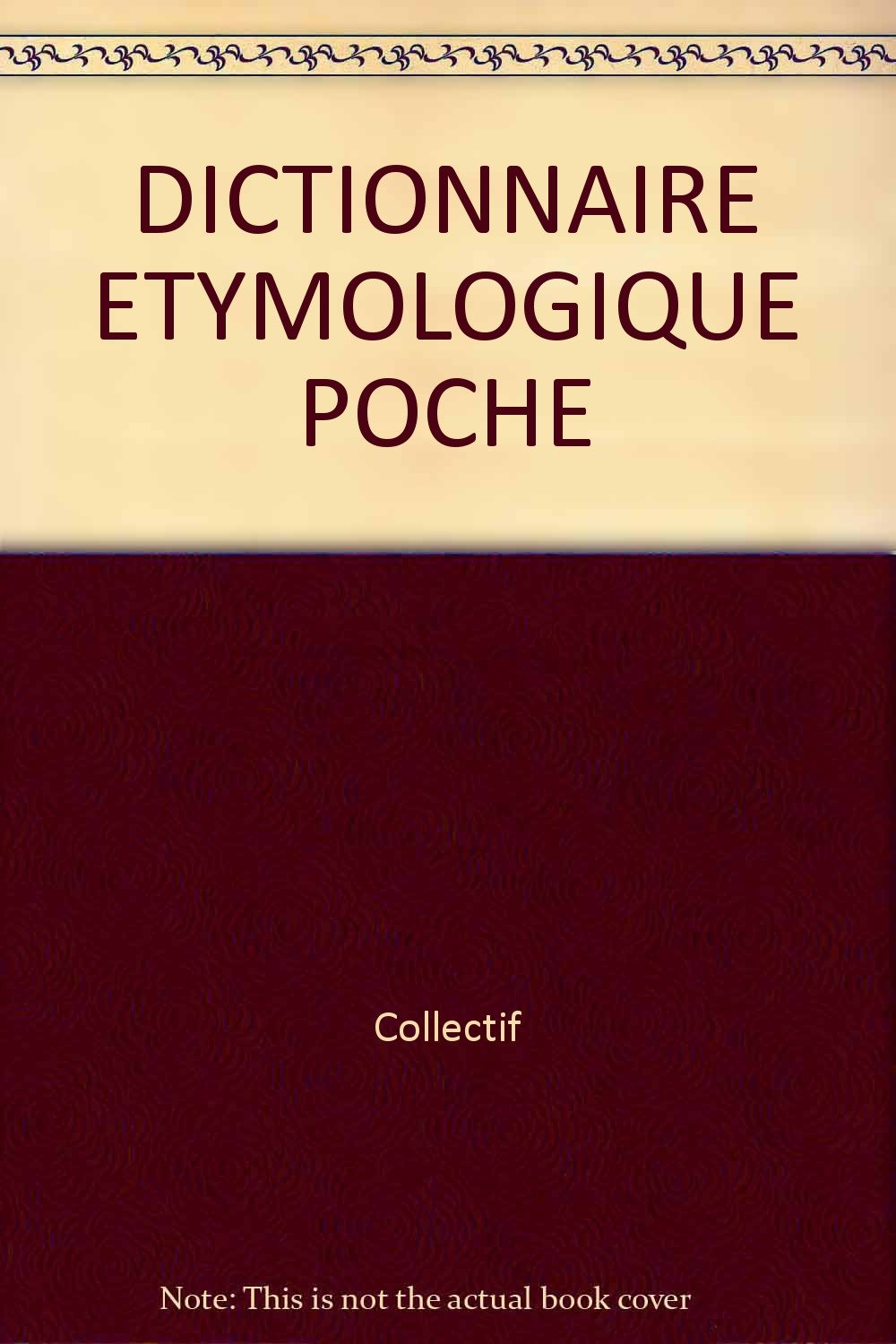 Dictionnaire Etymologique Poche book
