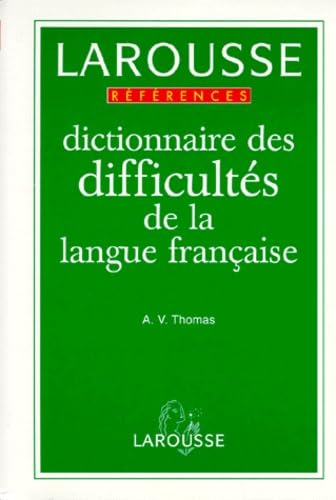 Dictionnaire DES Difficultes De La Langue Francaise (Dictionnaires De Langage Larousse) Learning & Reference