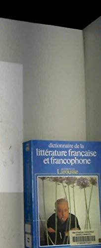 Dictionnaire de la littérature française et francophone. Vol. 3. Nord-Zumthor Books