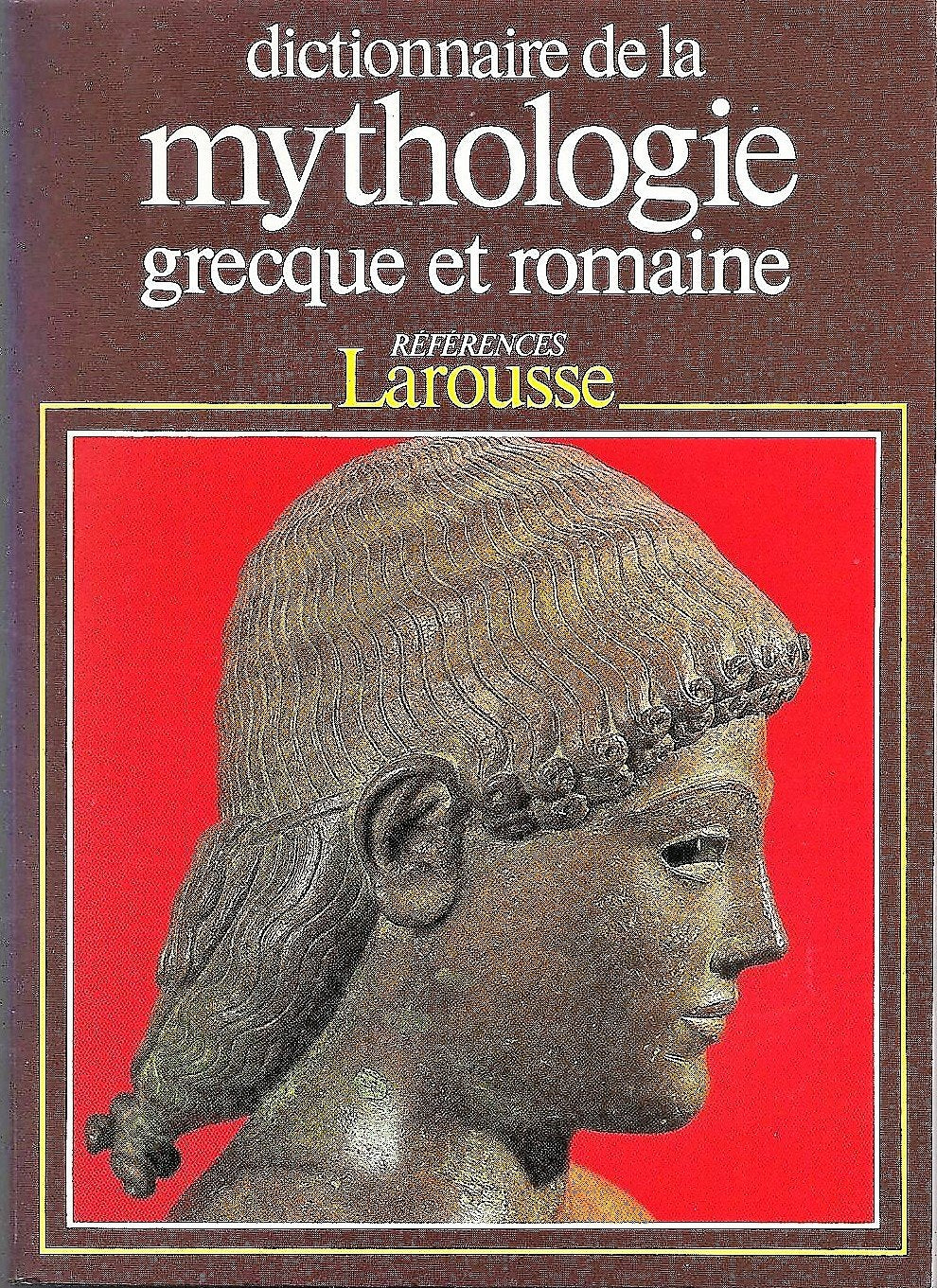 Dictionnaire de la mythologie grecque et romaine Books