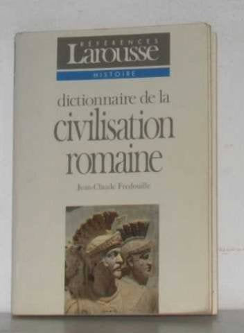 Dictionnaire de la civilisation romaine Books