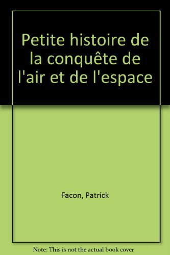 Petite histoire de la conquête de l'air et de l'espace Books