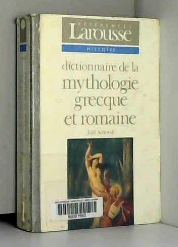 Dictionnaire de la mythologie grecque et romaine book