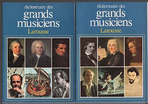 Dictionnaire Des Grands Musiciens En 2 Volumes book