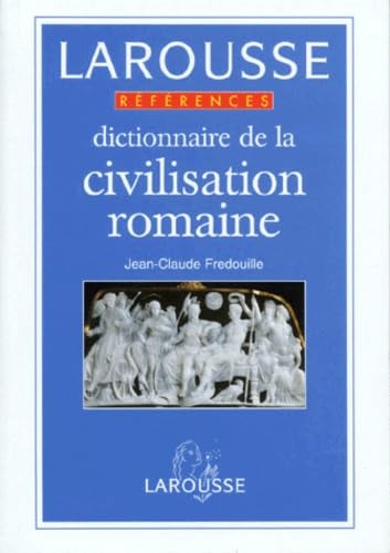 Dictionnaire de la civilisation romaine Books