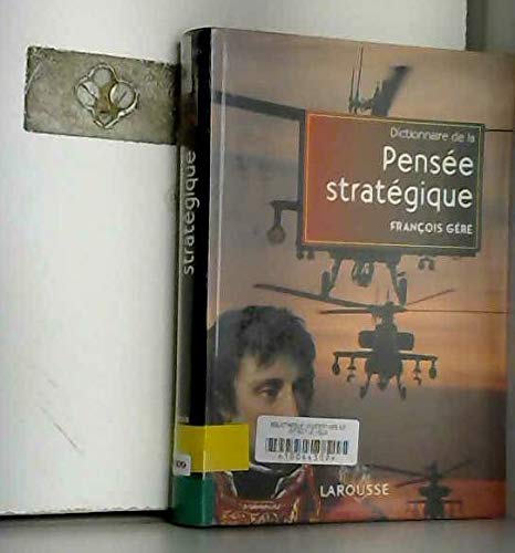 Dictionnaire De La Pensee Strategique Books
