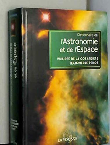 Dictionnaire de l'astronomie et de l'espace Books
