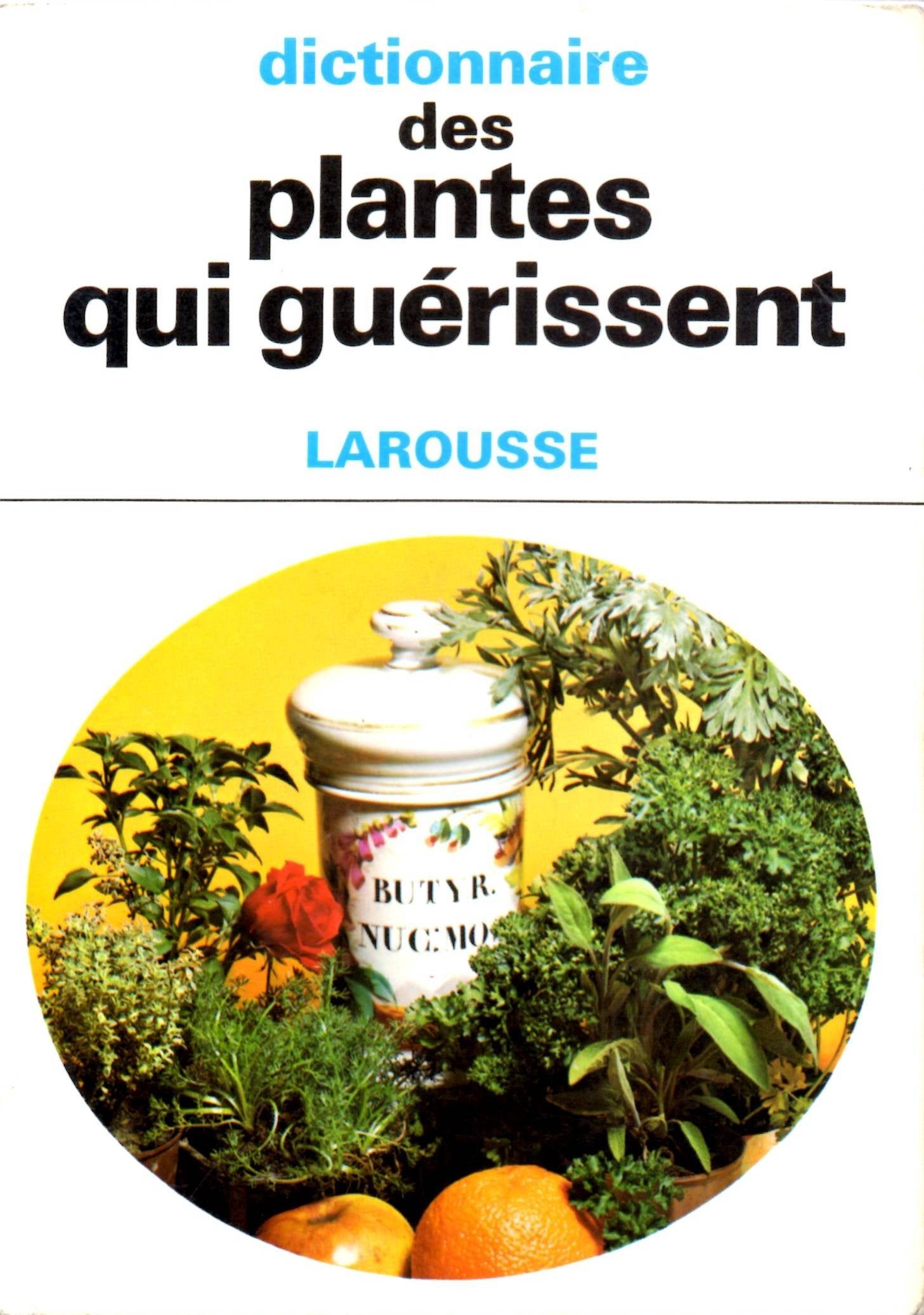 Dictionnaire des plantes qui guérissent book